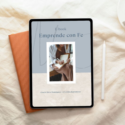 Ebook Emprende con Fe: Construye tu Negocio con Propósito y Confianza en Dios