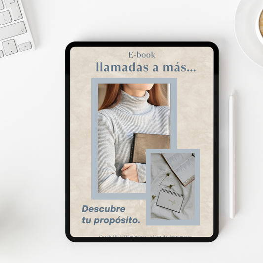 Ebook Llamadas a Más: Descubre tu Propósito y Emprende con Fe.